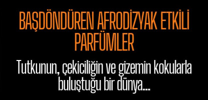 Afrodizyak Etkili Parfümler: Çekiciliğin Sırrı
